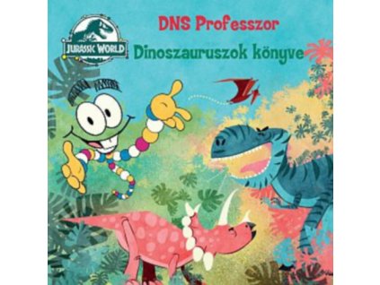 Jurassic World: DNS Professzor - Dinoszauruszok könyve