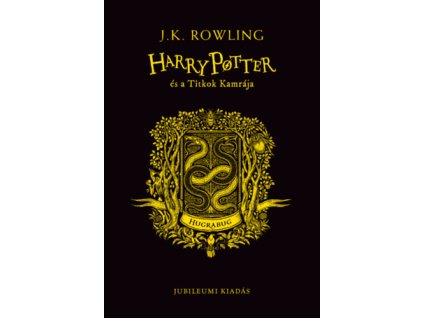 Harry Potter és a Titkok Kamrája - Hugrabugos kiadás