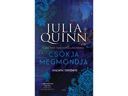 Csókja megmondja - Hyacinth története