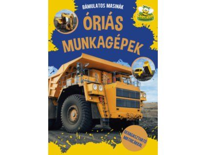 Óriás munkagépek