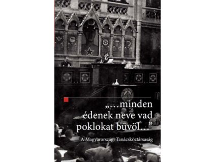 ...minden édenek neve vad poklokat büvöl...