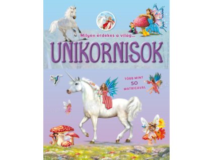 Milyen érdekes a világ... Unikornisok