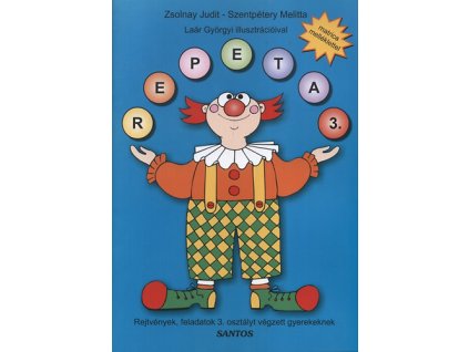 Repeta 3. - Rejtvények, feladatok 3. osztályt végzett gyerekeknek