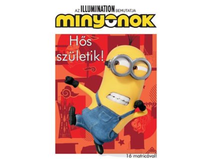 Minyonok - Hős születik!