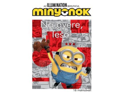 Minyonok - Na gyere, Tesó!