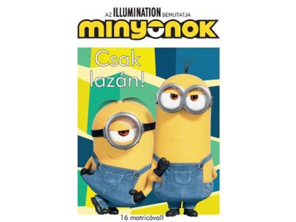 Minyonok - Csak lazán!