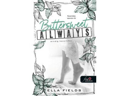 Bittersweet Always - Mindig keserédes