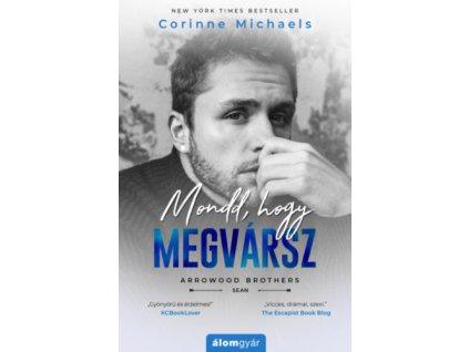 Mondd, hogy megvársz