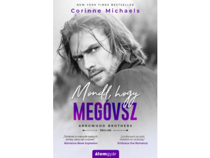 Mondd, hogy megóvsz