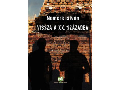 Vissza a XX. századba