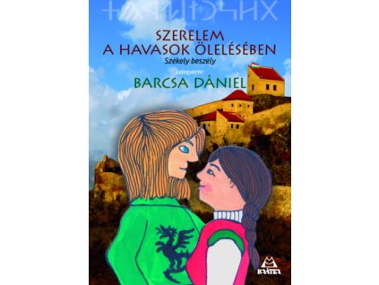 Szerelem a havasok ölelésében