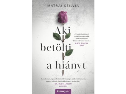 Aki betölti a hiányt