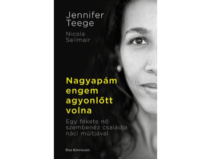 Nagyapám engem agyonlőtt volna