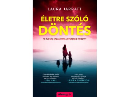 Életre szóló döntés