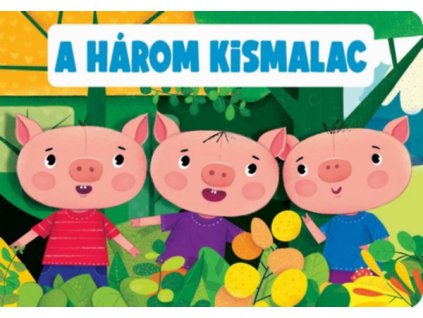 A három kismalac