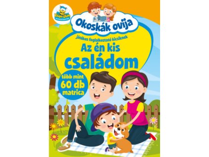 Okoskák ovija - Az én kis családom