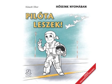 Pilóta leszek!
