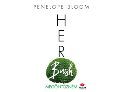 Her Bush - Megöntözném