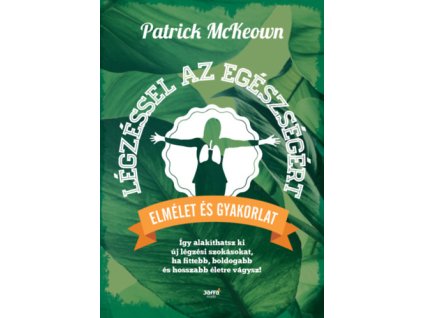 Légzéssel az egészségért