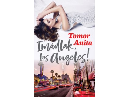 Imádlak, Los Angeles!