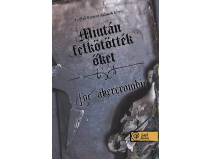 Miután felkötötték őket