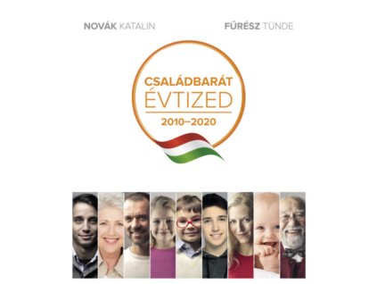 Családbarát évtized 2010-2020