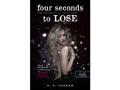 Four Seconds to Lose - Négy másodperc, és nincs tovább