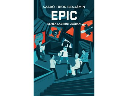 EPIC 2 - Elmék labirintusában