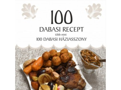 100 dabasi recept, több mint 100 dabasi háziasszony