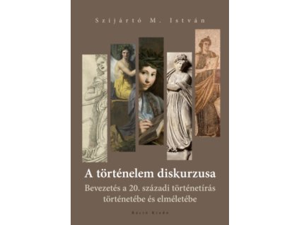 A történelem diskurzusa