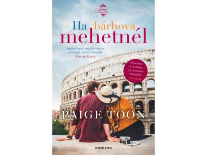 Ha bárhová mehetnél