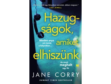 Hazugságok, amiket elhiszünk