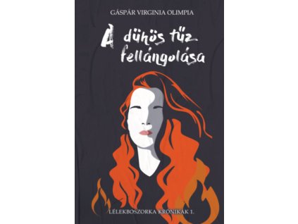 A dühös tűz fellángolása