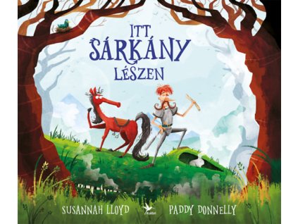 Itt sárkány lészen