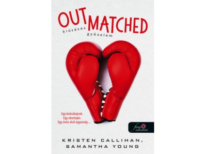 Out Matched - Kiütéses győzelem