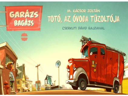 Totó, az óvoda tűzoltója