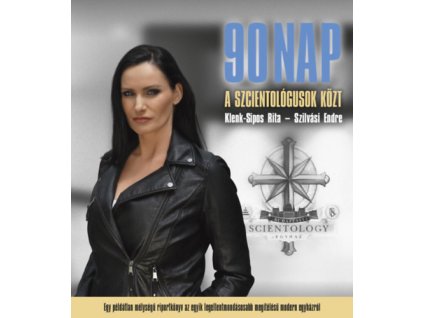 90 nap a szcientológusok közt