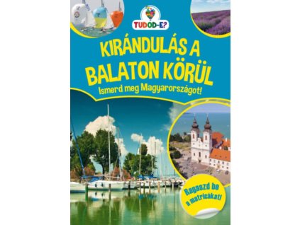 Kirándulás a Balaton körül