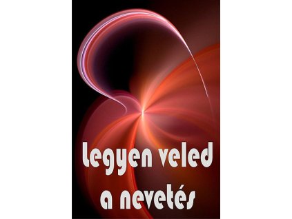 Legyen veled a nevetés