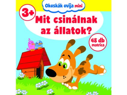 Okoskák Ovija mini - Mit csinálnak az állatok?