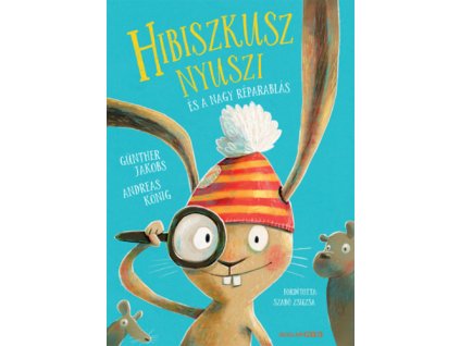 Hibiszkusz nyuszi és a nagy réparablás