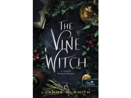 The Vine Witch - A szőlő boszorkánya