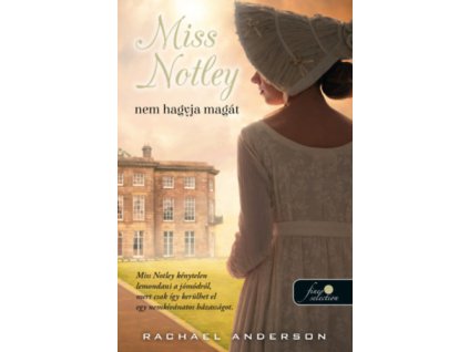 Miss Notley nem hagyja magát (Tangelwood 2.)