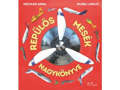 Repülős mesék nagykönyve