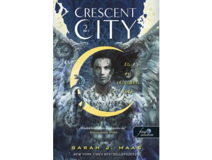 Crescent City - Ég és lélegzet háza - puha kötés