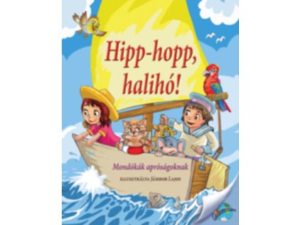 Hipp-hopp, halihó!