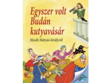 Egyszer volt Budán kutyavásár