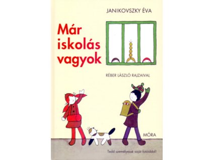 Már iskolás vagyok