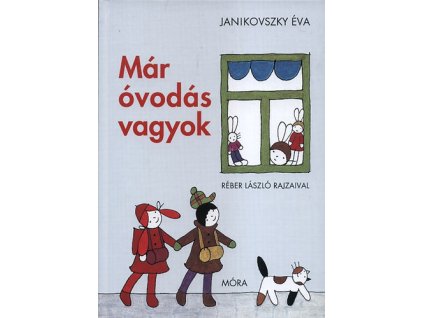 Már óvodás vagyok