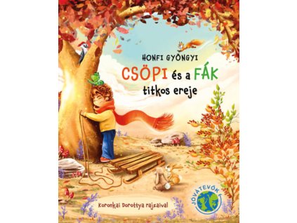 Csöpi és a fák titkos ereje
